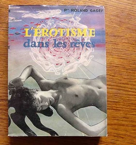 L’ÉROTISME DANS LES RÊVES Dr Roland Gagey - Picture 1 of 4