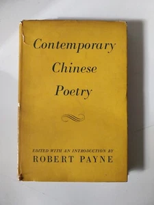 1947 Contemporary Chinese Poetry edited with an Introduction by Robert Payne - Imagen 1 de 9