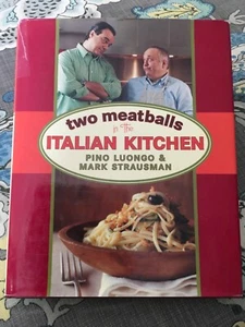 Two Meatballs in the Italian Kitchen: Our Best Recipes for Easy Home Cooking.  - Picture 1 of 5