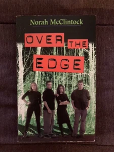 OVER THE EDGE NORAH McCLINTOCK 2000 SCHOLASTIC FIRST ED PB EXCELLENT CONDITION - Imagen 1 de 5
