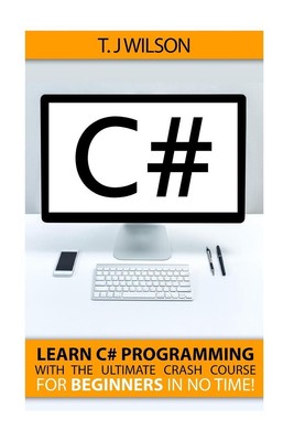C#: Learn C# Programming with the Ultimate Cr...