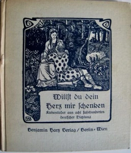 Willst du dein Herz mir schenken F. Gurtis 1924 Liebeslieder aus 8 Jahrhunderten - Picture 1 of 2