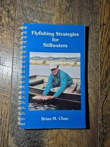 Fly Fishing Strategies for Still Waters Spiral-bound by Brian M. Chan 1991 - Picture 1 of 10