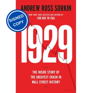 Signed Book - 1929 by Andrew Ross Sorkin First Edition 1st Print - Picture 1 of 3