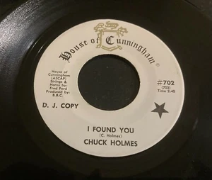 CHUCK HOLMES - I Found You - NM 1970 Deep Soul R&B Promo Vinyl 45 7" - Picture 1 of 1