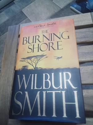 The Burning Shore by Wilbur Smith (Hardcover, 2011) - Image 1 of 3