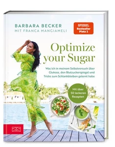 Optimize your Sugar | Barbara Becker, Franca Mangiameli | deutsch - Bild 1 von 1