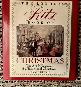 The London Ritz Book of Christmas: The Art & Pleasures Christmas! Send An Offer! - Picture 1 of 6