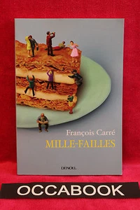 Mille-failles: Petites recettes pour se sentir dans son assiette - F. Carré - Imagen 1 de 1