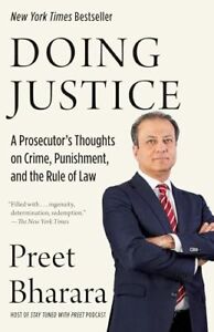 Doing Justice: A Prosecutor's Thoughts on Crime, Punishment, and the Rule of...