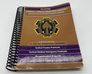 Special Operation Medicine Advanced Tactical Paradmedic Protocols 8th Edition - Picture 1 of 7
