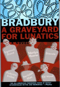 Ray Bradbury A GRAVEYARD FOR LUNATICS tpb NEW - Picture 1 of 1