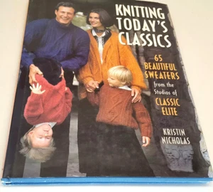 Knitting Today's Classics - 65 Beautiful Sweaters - Kristin Nicholas - Picture 1 of 1