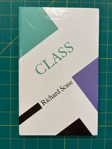 CLASS by Richard Scase / History Of Society, Sociology, Philosophy, Anthropology - Foto 1 di 2
