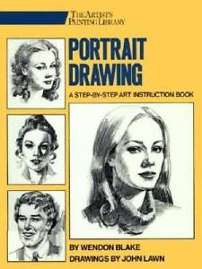 Portrait Drawing: A Step-By-Step Art Instruction Book (Artist's Painting  - GOOD