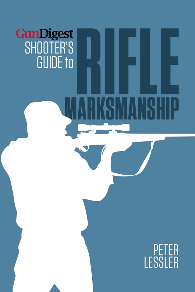 Gun Digest Shooter's Guide to Rifle Marksmanship - Image 1 of 1