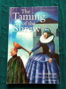 THE TAMING OF THE SHREW: A PARALLEL TEXT - VERY GOOD- FREE SHIPPING AUS-WIDE - Picture 1 of 1