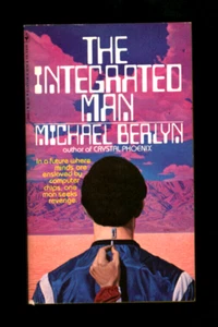 The Integrated Man by Michael Berlyn 1980 Bantam Books FIRST PRINTING Paperback - Foto 1 di 3