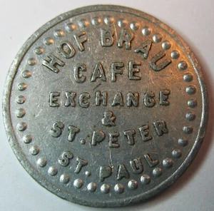 Vintage 1950s or Earlier Hof Brau Cafe on Exchange & StPeter St. Paul, Mn. Token - Picture 1 of 3