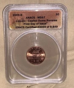 2009-D ANACS Lincoln Capital Dome Reverse First Day Issue MS67 #3059 of 9849 - Picture 1 of 4