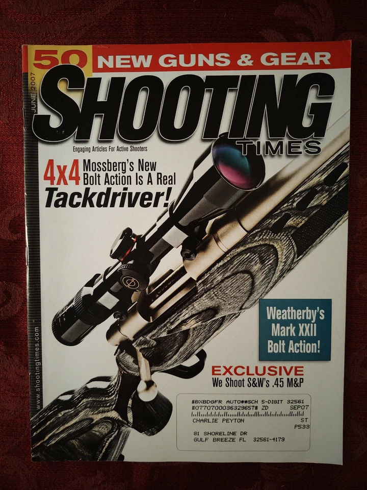  Shooting Times Magazine June 2007 4x4 Mossberg Weatherby Mark XXII S&W .45 ACP - Image 1 of 1