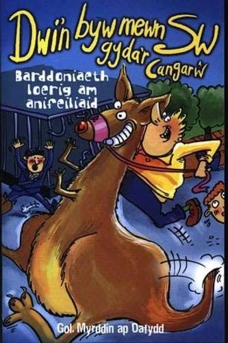 Dwi'n Byw Mewn Sw Gyda'r Cangarw: Barddoniaeth Loerig am Anifeiliaid (Llyfrau L - image 1 of 1