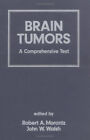 Brain Tumors : A Comprehensive Text Hardcover Morantz