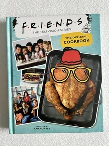 Friends: The Official Cookbook by Yee, Amanda - Imagen 1 de 8