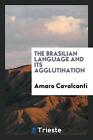 The Brasilian language and its agglutination