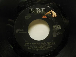 EARL THOMAS CONLEY: DONT MAKE IT EASY FOR ME / YOU CANT GO ON, 45 RPM. EX (B) - Picture 1 of 2