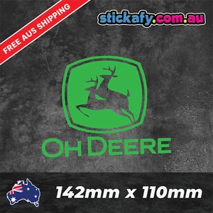 Oh Deere Sticker Funny Laptop Car Window Bumper JDM decal KFC 4wd 4x4 ute J - Picture 1 of 4