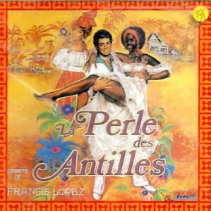 La Perle Des Antilles Operette De Francis Lopez (US IMPORT) CD NEW