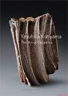 Fachbuch Yasuhisa Kohyama, moderne japanische Keramik, The Art of Ceramics, NEU