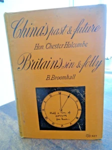 1904 CHINA PAST & FUTURE by HOLCOMBE + BRITAIN'S SIN & FOLLY by BROOMHALL ^ - Picture 1 of 15