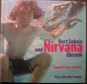 KURT COBAIN UND NIRVANA CHRONIC TAGEBUCH BUCH VON CARRIE BORZILLO VRENNA OVP - Picture 1 of 1