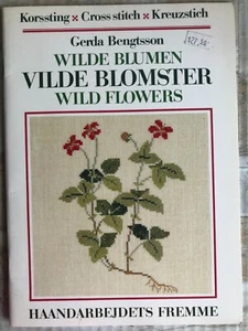 Wild Flowers by Gerda Bengstson for Haandarbejdets Fremme - HTF Book! - Picture 1 of 5