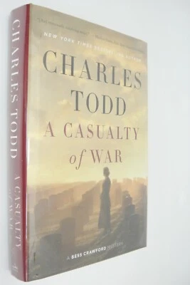 Casualty of War by Charles Todd Bess Crawford Mystery 1st Edition Signed HBDJ - Image 1 of 4