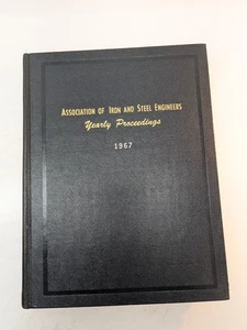 Association Iron & Steel Engineers Yearly Proceedings 1967 Vol XLIV No. I to XII - Picture 1 of 12