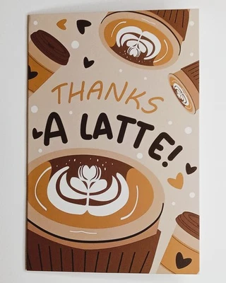 Thank You Greeting Card, Thanks A Latte, Coffee, - Image 1 of 2