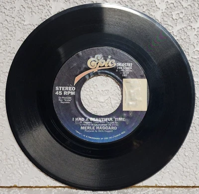 MERLE HAGGARD I HAD A BEAUTIFUL TIME/THIS TIME I REALLY DO (VG+) 05782 45 RECORD - Image 1 of 2