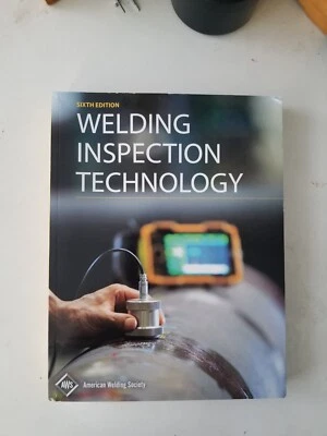 AWS WIT-T:2020 WELDING INSPECTION TECHNOLOGY 6th Edition. - Image 1 of 3