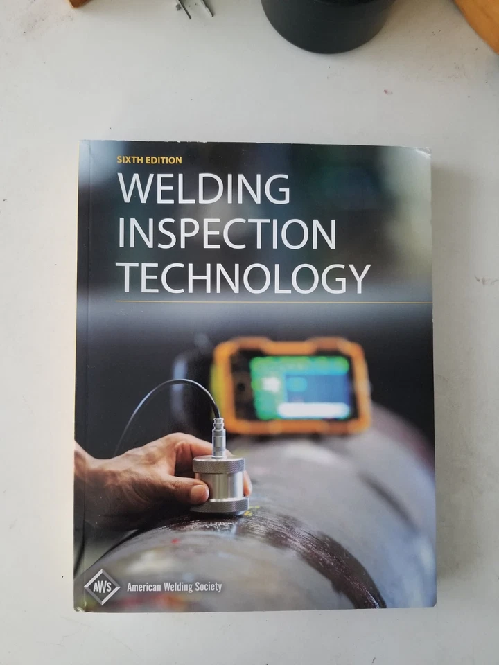 AWS WIT-T:2020 WELDING INSPECTION TECHNOLOGY 6th Edition. - Image 1 of 3