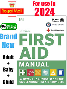 First Aid Manual 11th Edition Book : for 2024 + 2025 Written by the UK's Leading