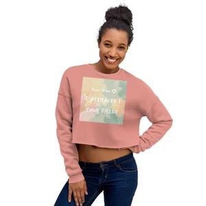 Your Vibe Attracts Your Tribe - Crop Sweatshirt - Mauve - Picture 1 of 3