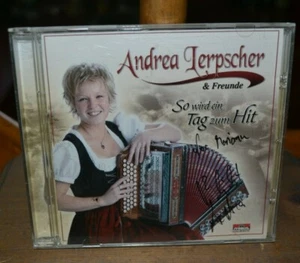 Andrea Lerpscher So Wird ein Tag zum Hit CD Autographed Allgau German Accordian - Picture 1 of 2
