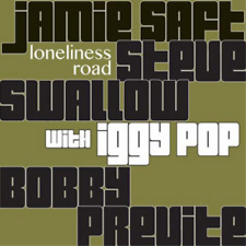 Jamie Saft, Bobby Previte, Steve Swallow Loneliness Road (CD) Album