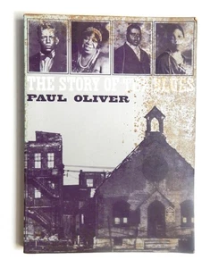 The Story of the Blues Oliver 1973 history singers musicians music piano guitar - Picture 1 of 14