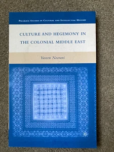 Culture and Hegemony in the Colonial Middle East by Y. Noorani - Picture 1 of 6