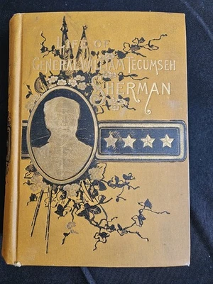 Life of William Tecumseh Sherman - First Edition/1st Printing - 1891 Illustrated Foto 1 de 4