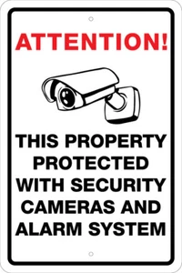 PROTECTED BY SECURITY CAMERAS AND ALARM, ATTENTION, WARNING, 12X18 ALUMINUM SIGN - Picture 1 of 2